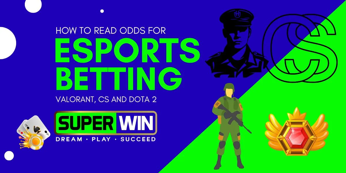 how to read odds for esports betting valorant cs and dota2